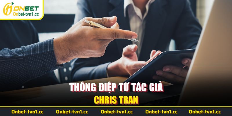 Thông điệp từ tác giả Chris Tran